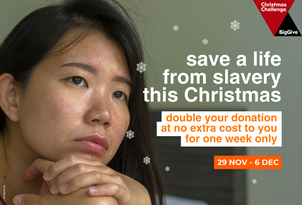 Big Give Christmas appeal 2022 modern slavery double your donation
